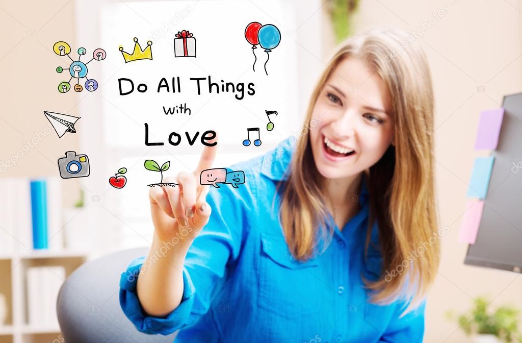 Do All Things with Love concept with young woman