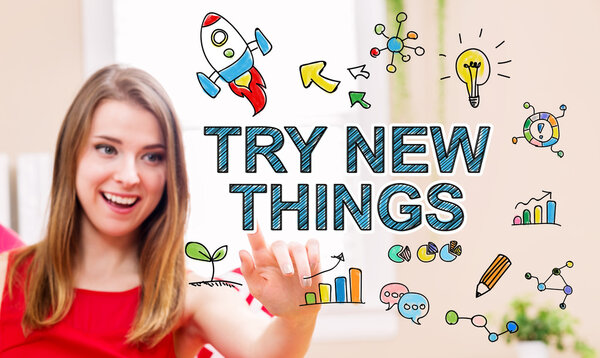 Try New Things concept with young woman