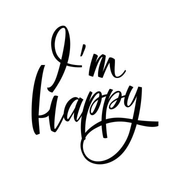 Ben Happy, el yazısı. Posterler, tebrik kartları, tişörtler, baskılar, çıkartmalar için modern bir ifade. Motivasyon ve ilham vektörü illüstrasyonu beyaz arkaplanda izole edildi