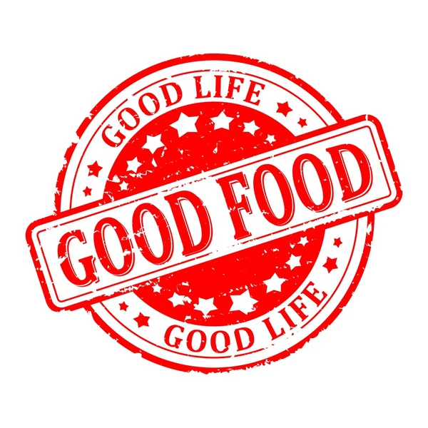Dommages au sceau rond rouge avec l'inscription - bonne nourriture, bonne vie - eps vecteur — Image vectorielle