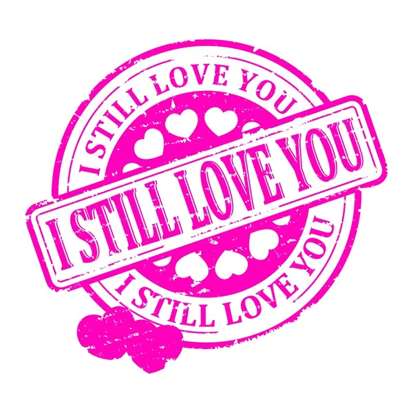 Red stamp - I still love you — Stock Photo, Image