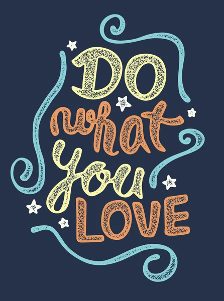 Do what you love — Stock Vector