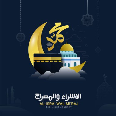 Isra ve Mi 'raj, Arap İslam kaligrafisi ile yazılmış. Tercümesi, İslamiyet 'e göre bir gece yolculuğunun iki parçası olan Isra ve Mi' raj.