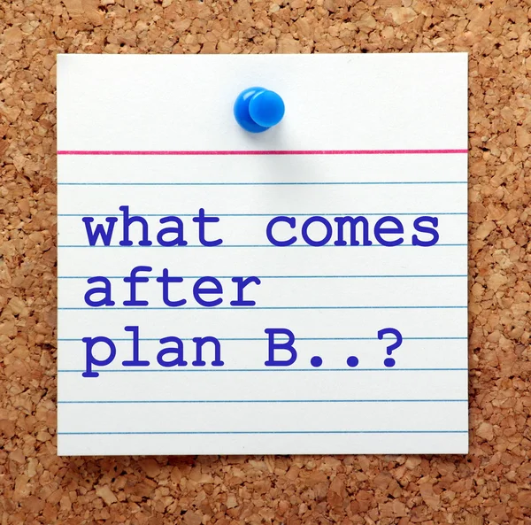 Ne plan b sonra gelir? — Stok fotoğraf