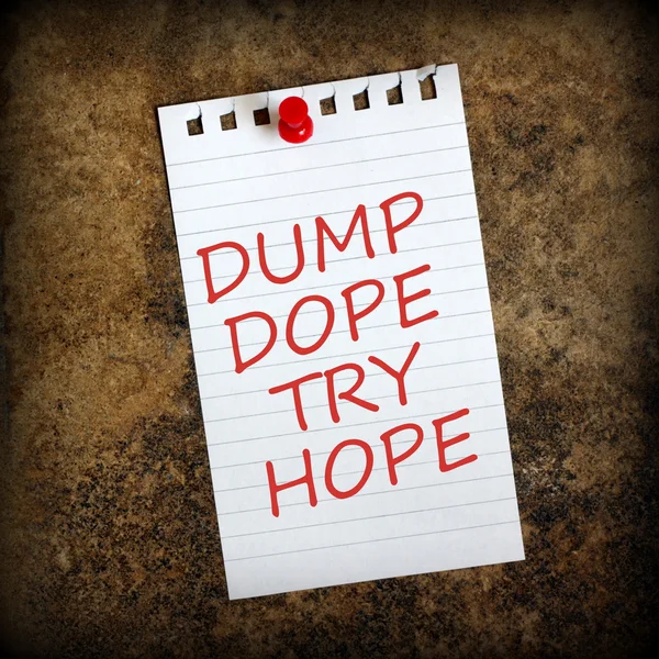 Dump Dope, prova Hope — Foto Stock