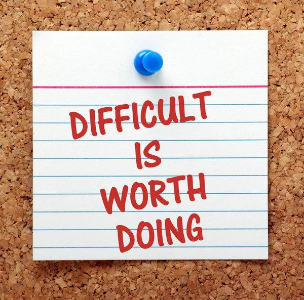Difficult is Worth Doing — Stock Photo, Image