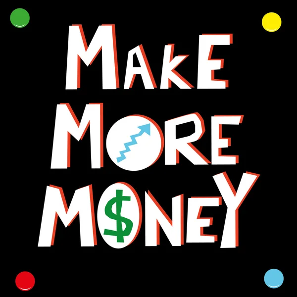 Make More Money — Stock Vector