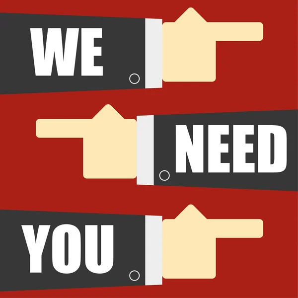 We hebben je nodig. — Stockvector