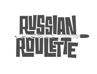 Typography RUSSIAN ROULETTE oyun konsepti beyaz arkaplanda izole edildi. Tek renkli vektör şablonu, el çizimi harfler ve uçan bir mermi..