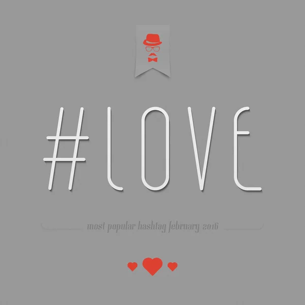 Most popular February love hashtag on gray background. social media promotion symbol. vector trendy lettering and heart sign — Stock Vector