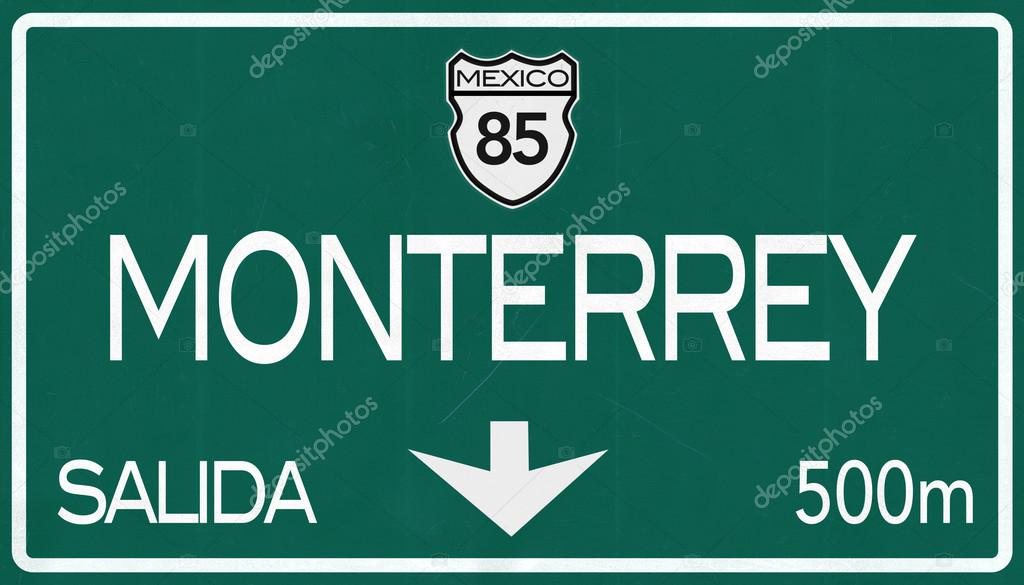Monterrey Mexico Highway Road Sign