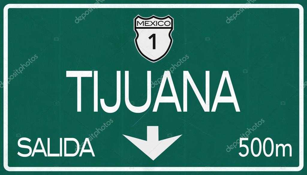 Tijuana Mexico Highway Road Sign