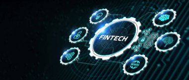 Fintech-finansal teknoloji konsepti. İş, Teknoloji, İnternet ve ağ kavramı. 