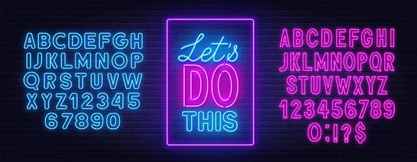 Let s do this neon quote on a brick wall. — Stock Vector