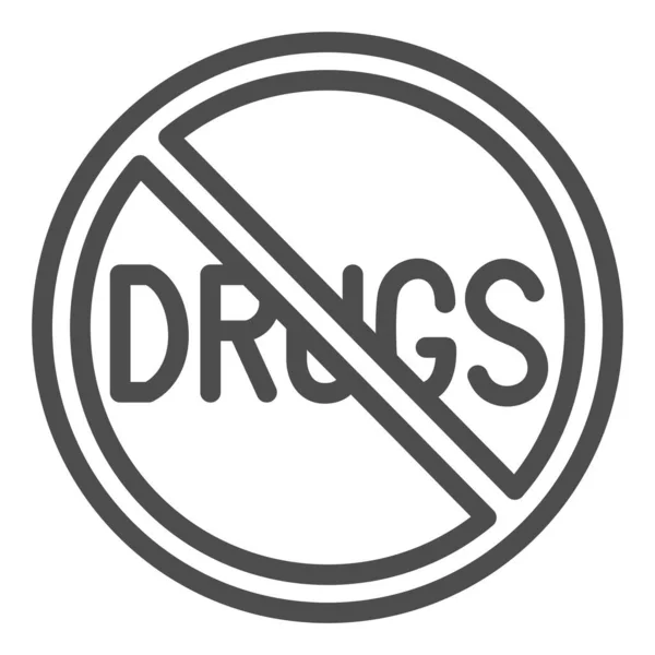 Kein Drogensymbol, Leben ohne Suchtkonzept, Anti-Drogen-Schild auf weißem Hintergrund, Narcotics Prohibition Icon im Outline-Stil für mobiles Konzept und Webdesign. Vektorgrafik. — Stockvektor