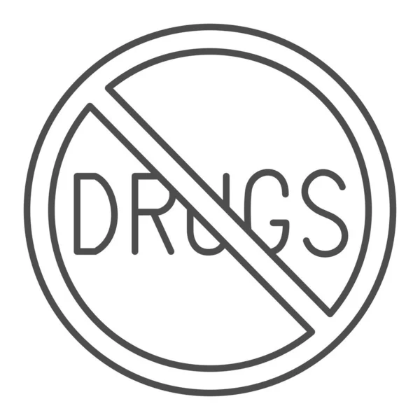 Keine Drogensymbole, Leben ohne Suchtkonzept, Anti-Drogen-Zeichen auf weißem Hintergrund, Narcotics Prohibition Symbol im Outline-Stil für mobiles Konzept und Webdesign. Vektorgrafik. — Stockvektor