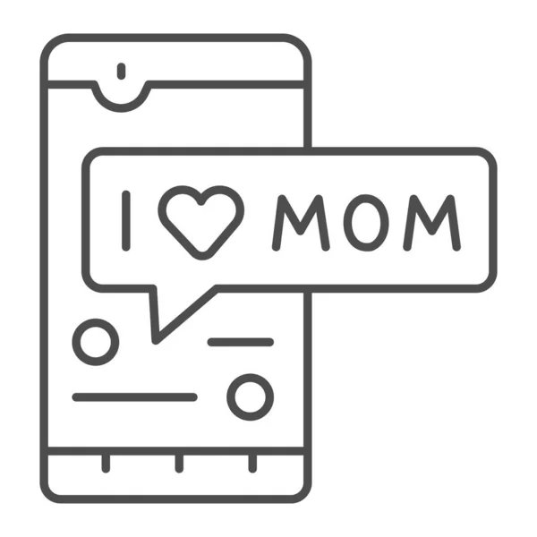 Kocham mamę w smartfonie cienka ikona linii, koncepcja Dzień matki, Smartfon i rozmowa z matką podpisać na białym tle, wiadomość miłosna do ikony mamy w zarysie stylu. Grafika wektorowa. — Wektor stockowy