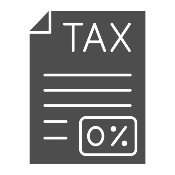 Zero Tax document solid icon, Fekete könyvelés koncepció, Beküldése nulla adóbevallás jel fehér alapon, Számlázási dokumentum ikon gliff stílusban mobil és web. Vektorgrafika. — Stock Vector