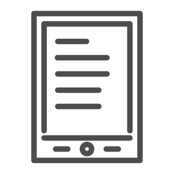 Icona della linea di lettura del tablet. Tavoletta digitale con illustrazione vettoriale di testo isolata su bianco. Ebook design stile contorno, progettato per il web e app. Eps 10. — Vettoriale Stock
