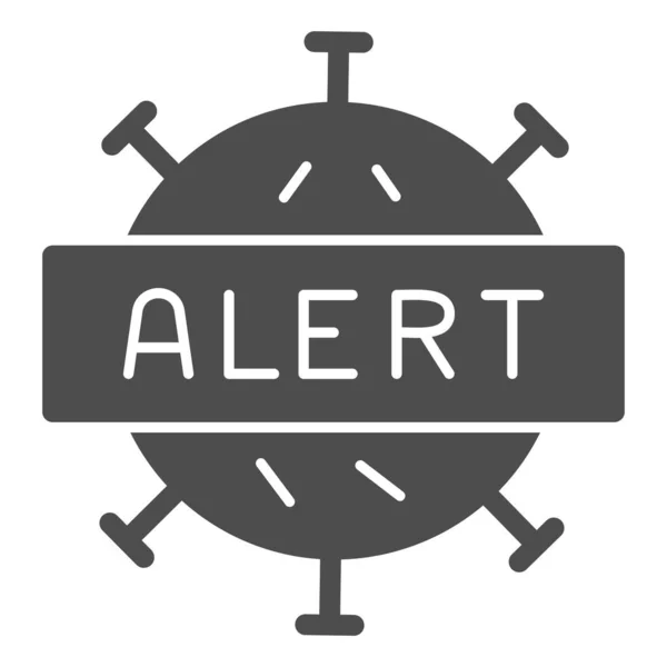 Alerte sur l'activité virale icône solide, concept de ralentissement Corona, symbole signe zone de quarantaine sur fond blanc, cellule virale et texte icône d'alerte dans le style glyphe. Graphiques vectoriels. — Image vectorielle