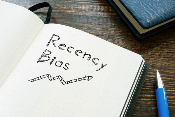 Recency bias is shown on the photo using the text — Stock Photo, Image
