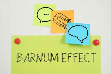 Barnum Etkisi - Bilişsel Önyargılar ve Psikolojik Yönlendirme Konsepti