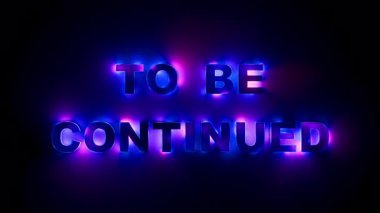 Devam Edecek Neon Parıldayan Metin Döngüsü Gelecek Hareketi ile. Döngülü animasyon. 3B görüntüleme