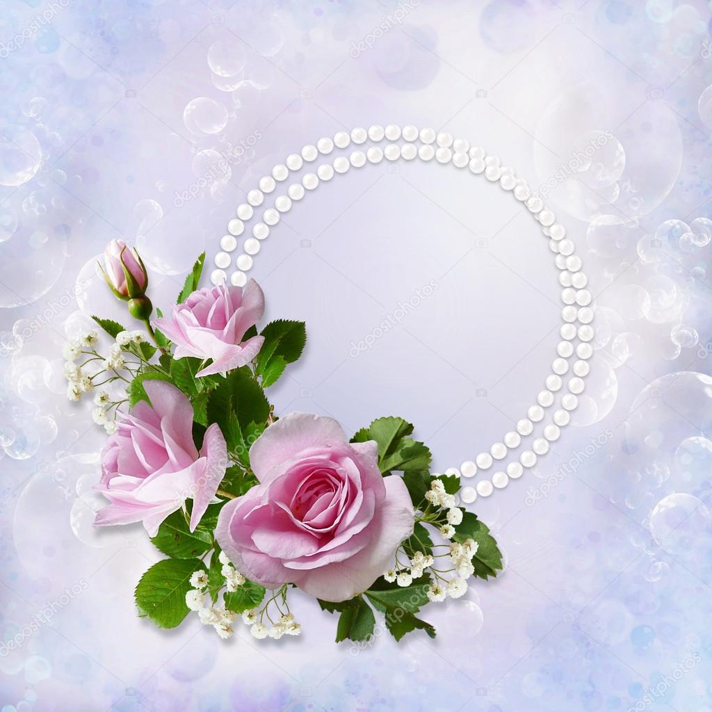 Gorgeous gentle background with roses, pearls  with space for photo or text