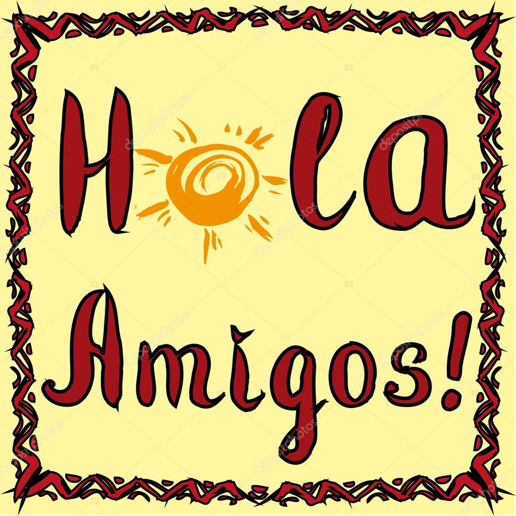 depositphotos_-stock-illustration-hola-amigos-card-with-calligraphy