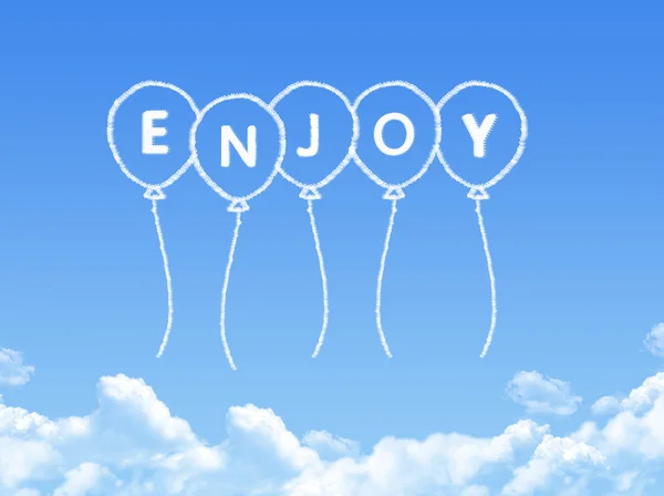 Nuvem em forma de desfrutar Mensagem — Fotografia de Stock