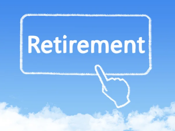 Cloud shaped as retirement Message — Stock Photo, Image