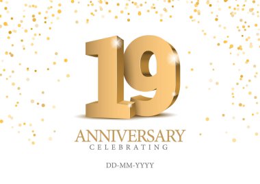 19. yıl dönümü. Altın 3D numaralar. 19. yıl dönümü partisi için poster şablonu. Vektör illüstrasyonu