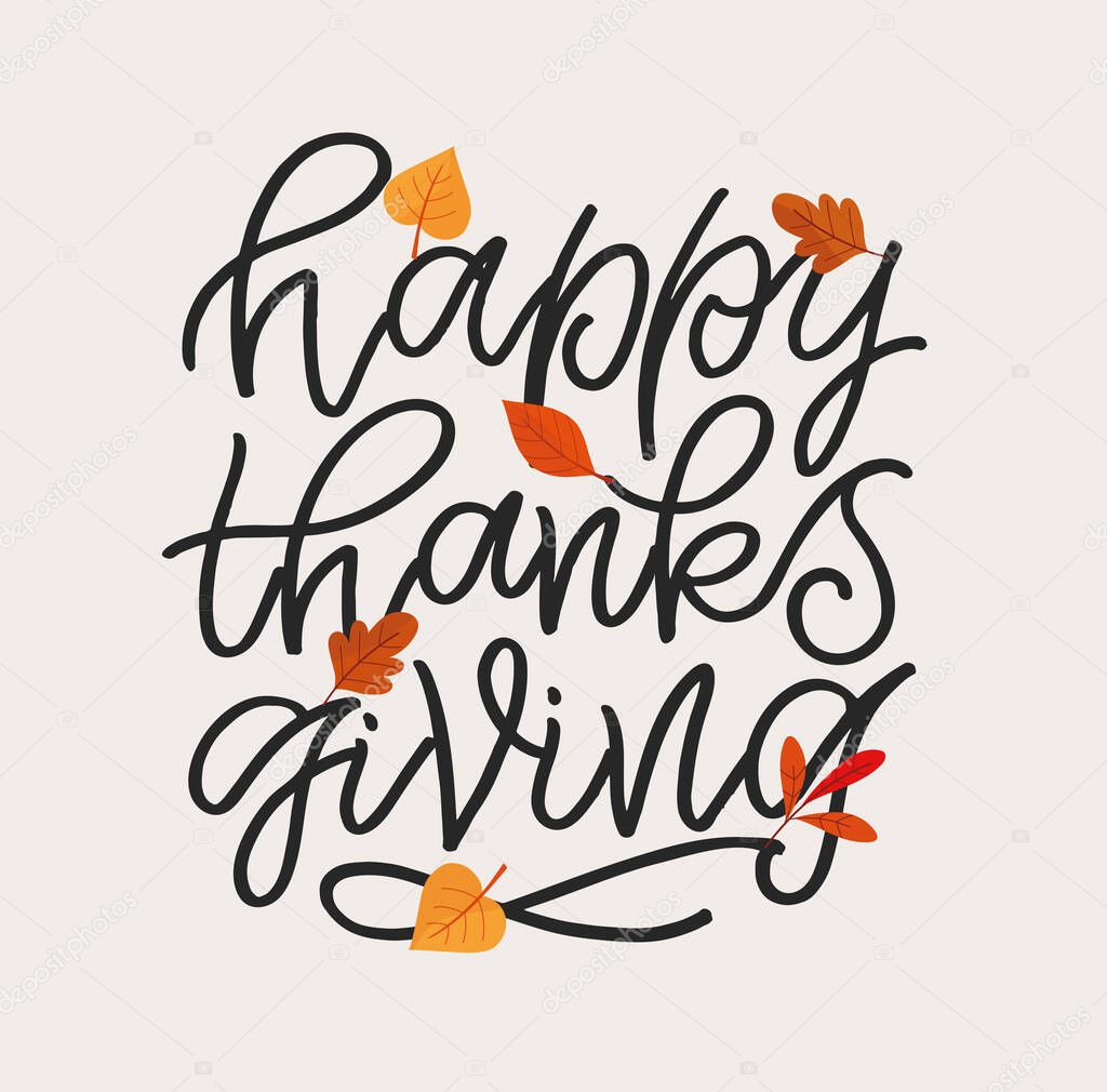 Hand drawn Thanksgiving lettering typography poster. Celebration text Happy Thanksgiving day on textured background for postcard, icon, logo or badge. Vector vintage style calligraphy EPS10