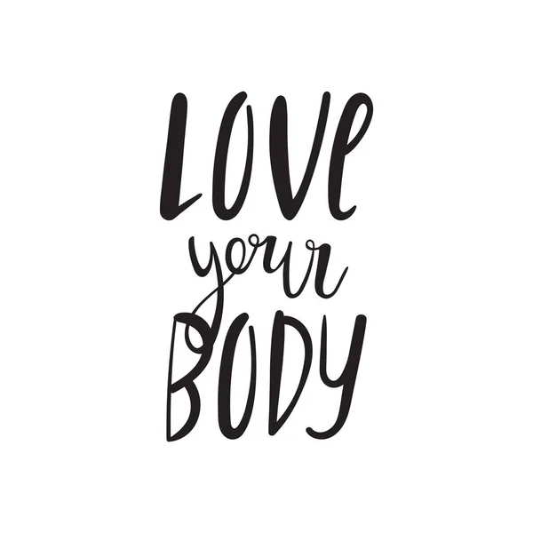 Liebe deinen Körper - positive Motivation Zitat — Stockvektor
