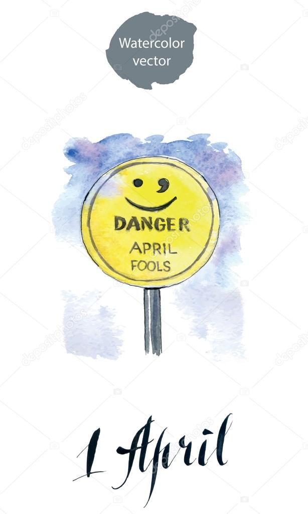 April fools, road sign, hand drawn, watercolor - vector Illustra