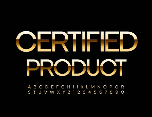 Producto Certificado Letras Doradas Con Letras Fuente Negro — Vector de stock