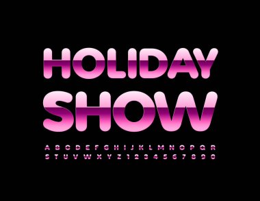 Vektör olay poster Holiday Show. Pembe metalik yazı tipi. Parlak Alfabe Harfleri ve Sayıları Ayarlandı