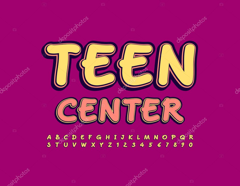 Vector bright poster Teen Center. Handwritten trendy Font. Artistic Alphabet Letters and Numbers set