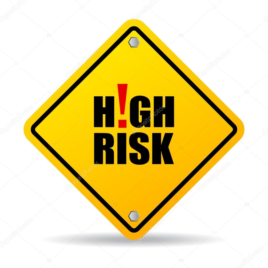 High risk sign