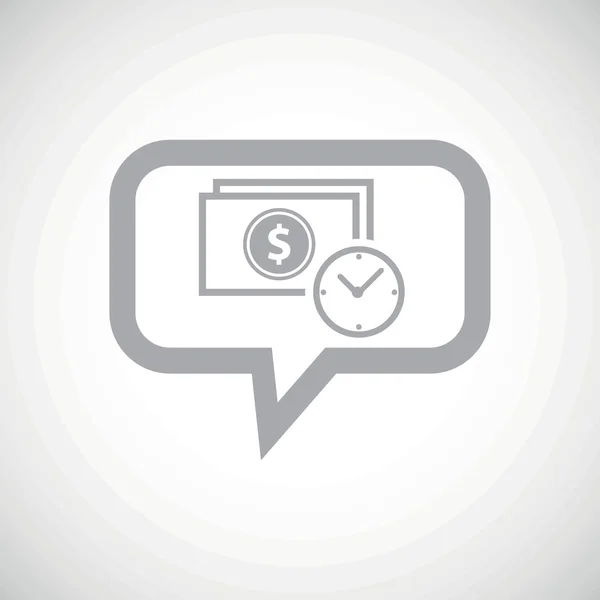 Dollar time grey message icon — Wektor stockowy