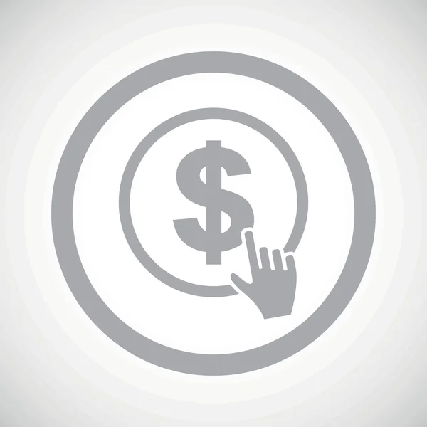 Grey dollar click sign icon — Stock Vector