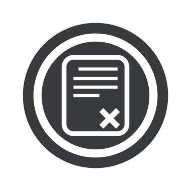 Yuvarlak siyah reddedilen belge işareti