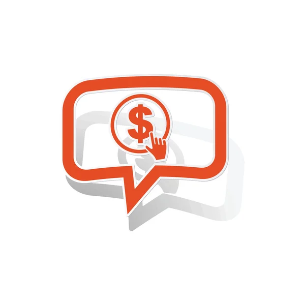 Dollar click message autocollant, orange — Image vectorielle