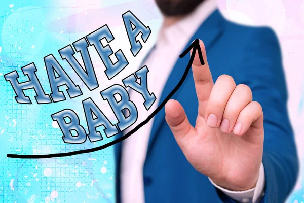 Conceptuele handschrift tonen Have A Baby. Bedrijfsfoto presentatie ouders verwachten of gaan een pasgeboren kind Digitale pijlpunt curve die groei ontwikkeling concept. — Stockfoto