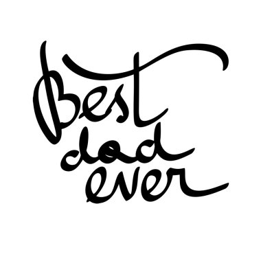 Gelmiş geçmiş en iyi baba. Vektör el yazısı, t-shirt baskı tasarımı, beyaz arka plan üzerinde izole tipografik kompozisyon.