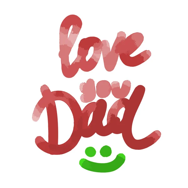 Love You Dad lettering. Fathers day greeting card. Vector illustration EPS10 — Stock Vector