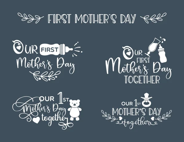 Our first Mothers Day together- lettering set with illustrations — Stock Vector