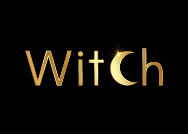 Altın metin cadısı, altın cadılık ve hilal sihirli iz, siyah arka planda izole edilmiş vektör. Esrarengiz şablon ve cadı sembolü, büyülü yaratıcı konsept 