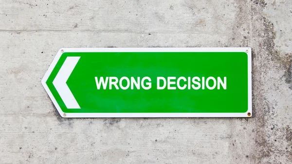 Green sign - Wrong decision — Stock Photo, Image