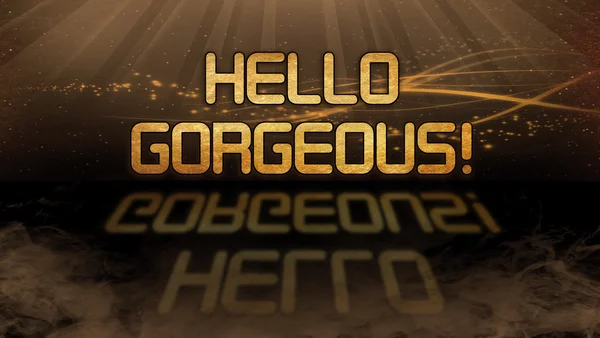 Gold quote - Hello gorgeous — Stock Photo, Image